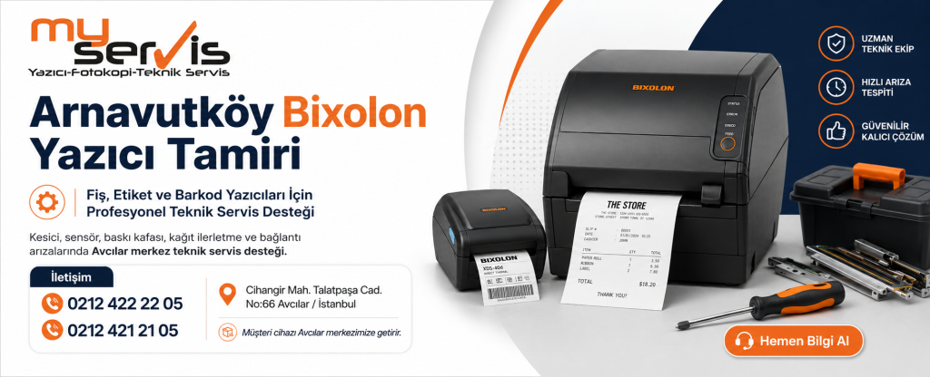 Arnavutköy Bixolon Yazıcı Tamiri | MyServis 0212 422 22 05