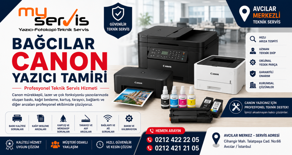 Bağcılar Canon Yazıcı Tamiri | MyServis Teknik Servis 0212 422 22 05