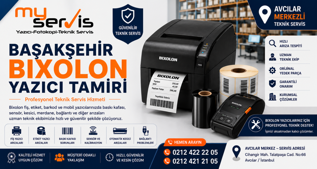 Başakşehir Bixolon Yazıcı Tamiri | MyServis 0212 422 22 05