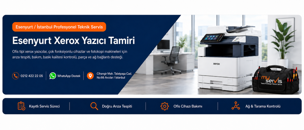 Esenyurt Xerox Yazıcı Tamiri 0212 422 22 05
