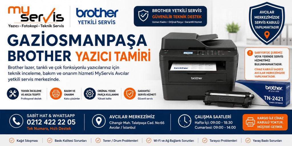 Gaziosmanpaşa Brother Yazıcı Tamiri | MyServis