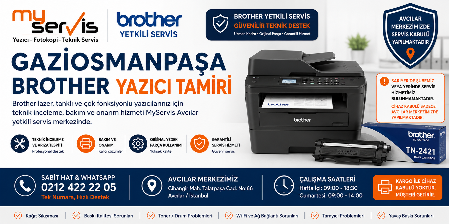 Gaziosmanpaşa Brother yazıcı tamiri ve MyServis Brother yetkili servis Avcılar merkezi