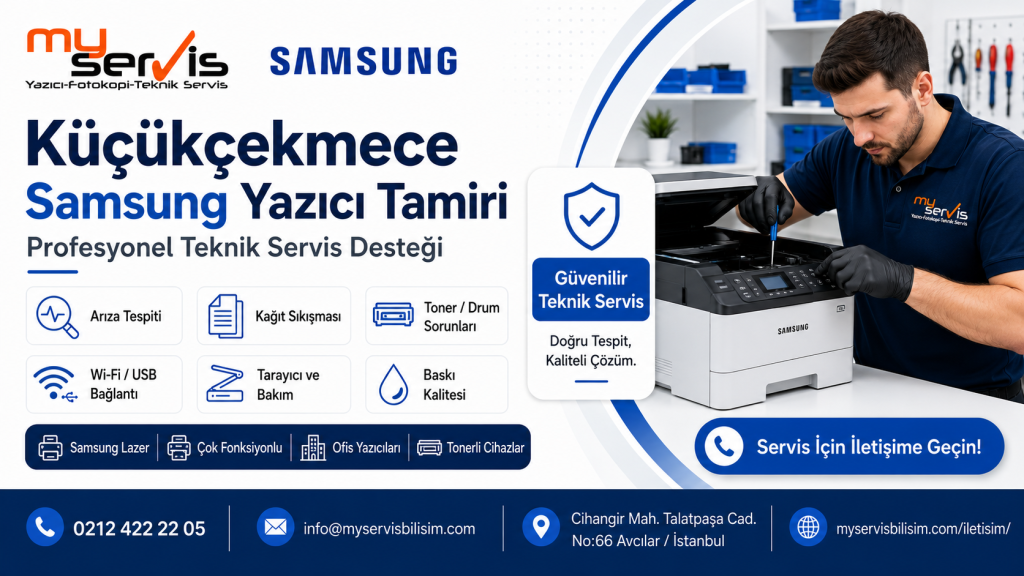Küçükçekmece Samsung Yazıcı Tamiri | MyServis Bilişim 0212 422 22 05