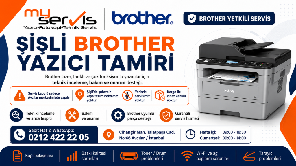 Şişli Brother Yazıcı Tamiri | MyServis Yetkili Servis