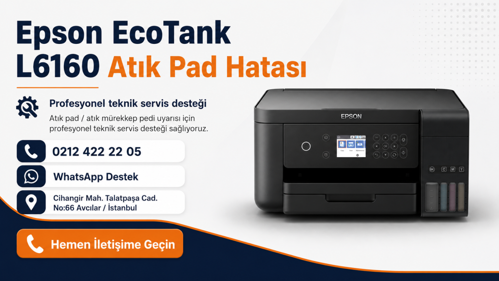Epson EcoTank L6160 Atık Pad Hatası 0212 422 22 05