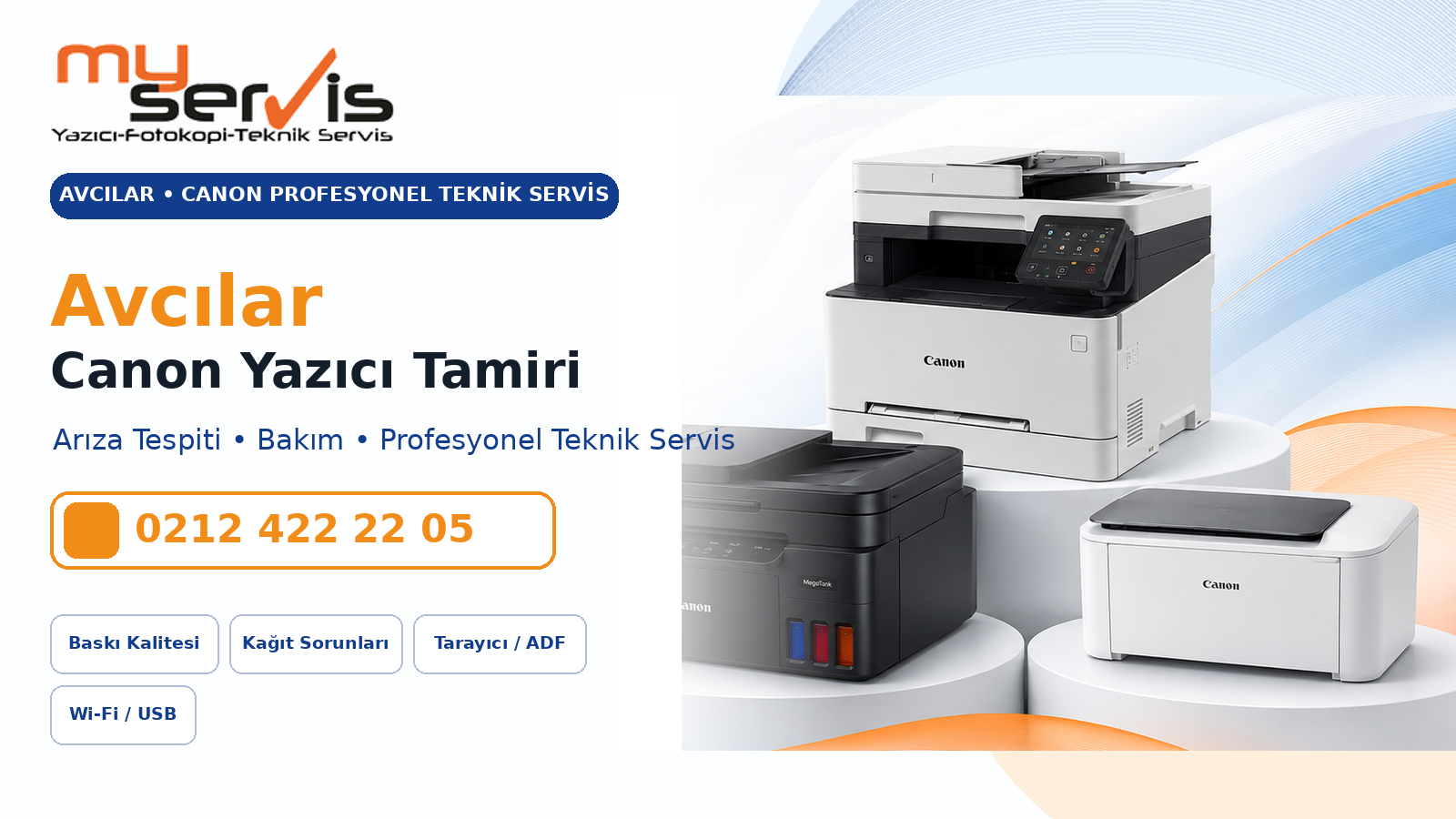 Avcılar Canon Yazıcı Tamiri MyServis Bilişim profesyonel teknik servis