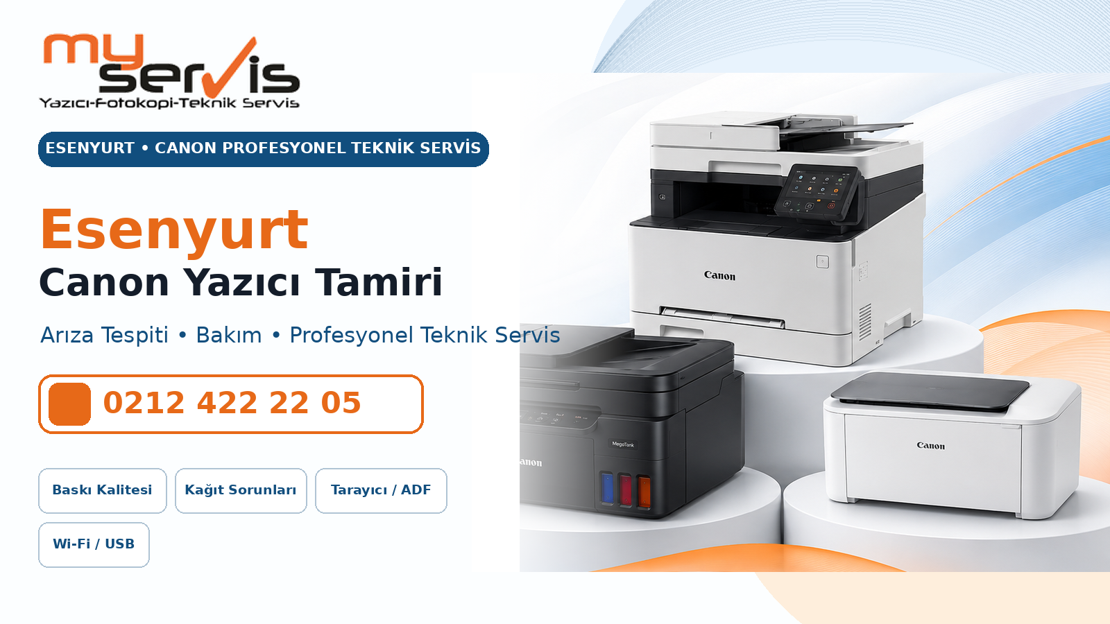 Esenyurt Canon Yazıcı Tamiri MyServis Bilişim profesyonel teknik servis
