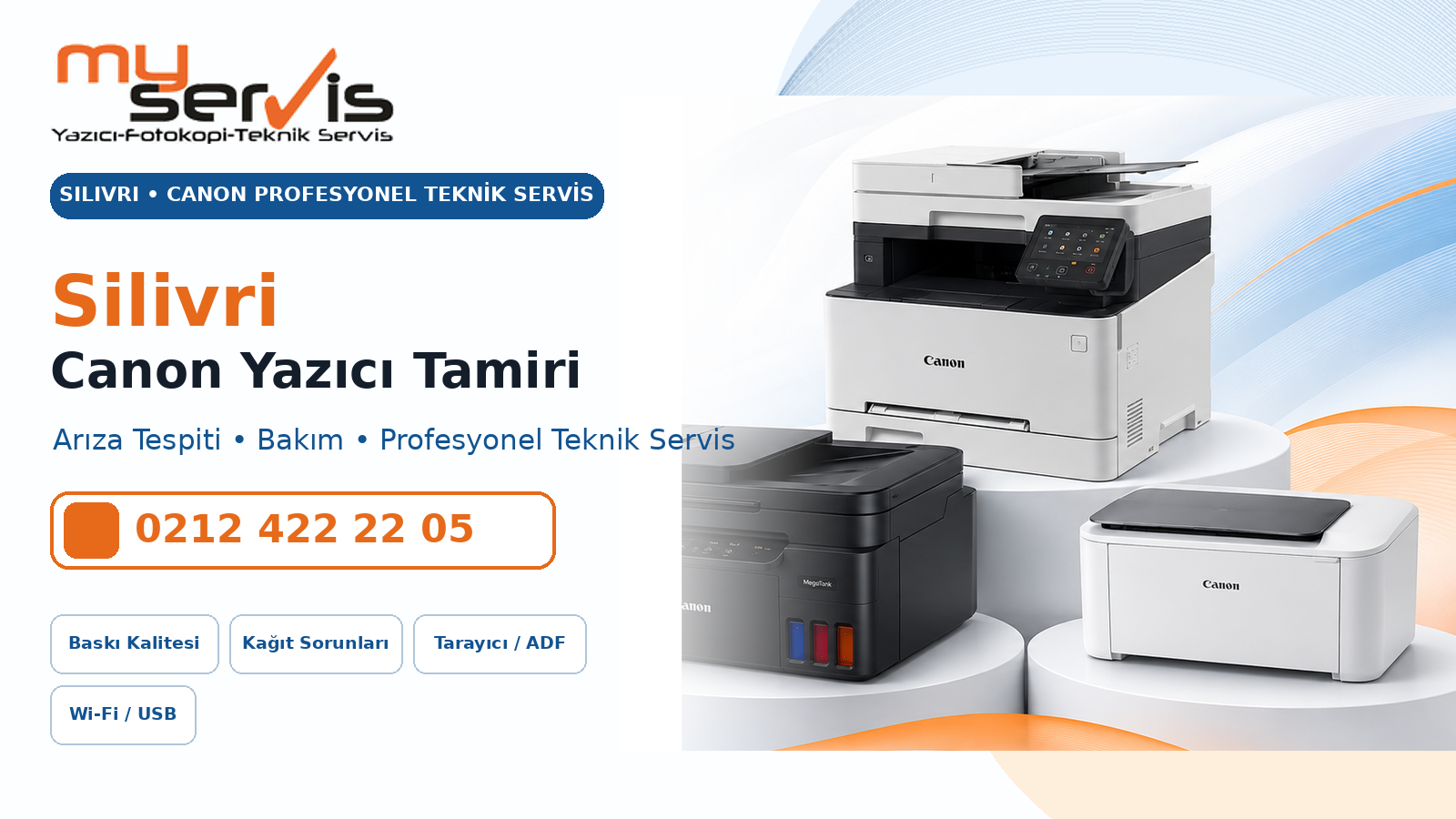 Silivri Canon Yazıcı Tamiri MyServis Bilişim profesyonel teknik servis
