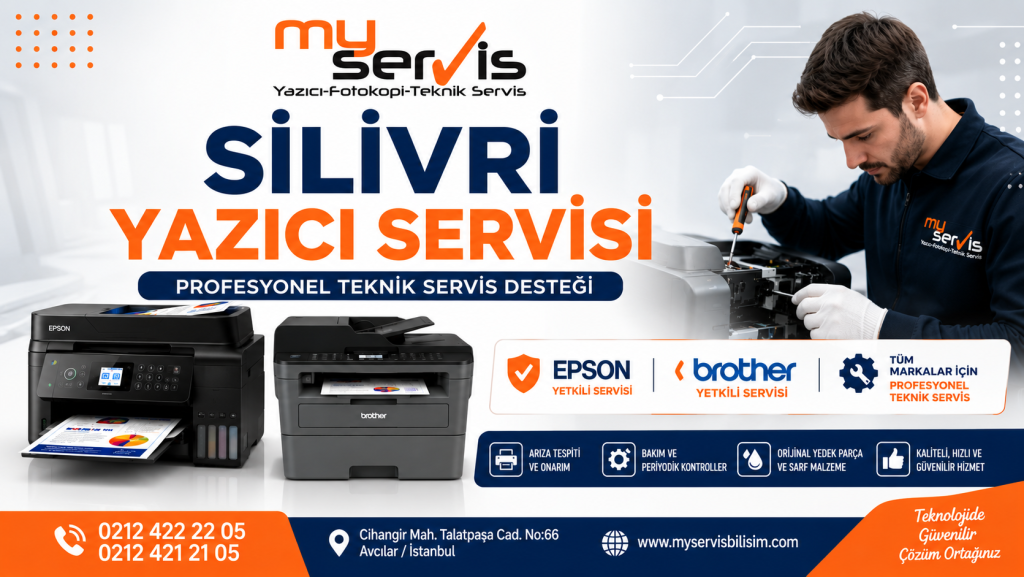 Silivri yazıcı servisi için MyServis Bilişim teknik servis hizmeti, Epson ve Brother yetkili servis desteği
